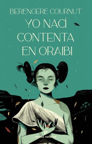 YO NACÍ CONTENTA EN ORAIBI