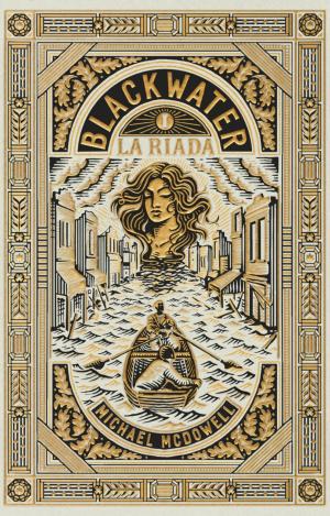 BLACKWATER I. LA RIADA