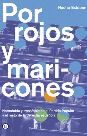 POR ROJOS Y MARICONES (2ªED.)