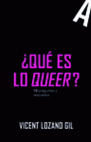 ¿QUÉ ES LO QUEER?