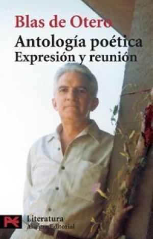 ANTOLOGÍA POÉTICA : EXPRESIÓN Y REUNIÓN