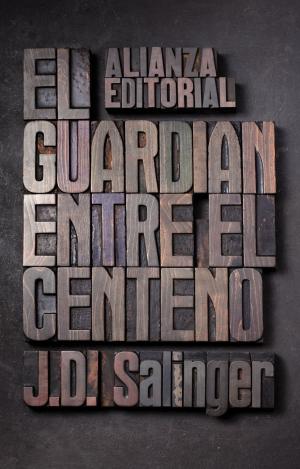 EL GUARDIÁN ENTRE EL CENTENO