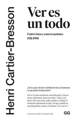 VER ES UN TODO : ENTREVISTAS Y CONVERSACIONES 1951-1998