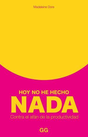 HOY NO HE HECHO NADA