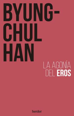 LA AGONÍA DEL EROS