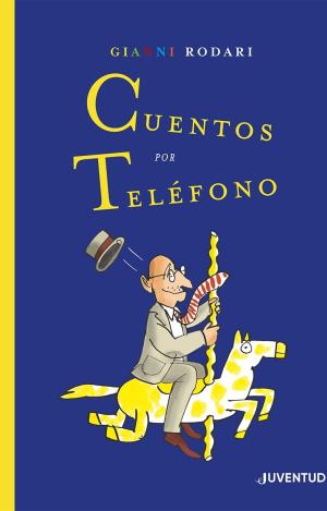 CUENTOS POR TELEFONO (ED. CENTENARIO DE RODARI)