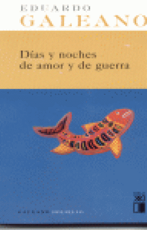 DÍAS Y NOCHES DE AMOR Y DE GUERRA