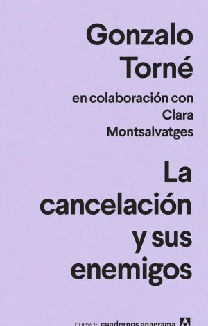 LA CANCELACIÓN Y SUS ENEMIGOS