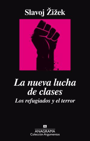 LA NUEVA LUCHA DE CLASES. LOS REFUGIADO Y EL TERROR