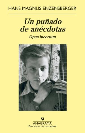 UN PUÑADO DE ANÉCDOTAS