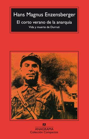 EL CORTO VERANO DE LA ANARQUÍA