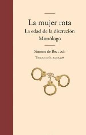 LA MUJER ROTA, LA EDAD DE LA DISCRECI¢N Y MON¢LOGO
