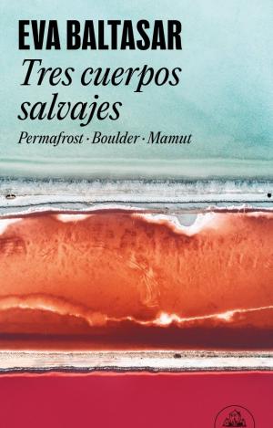 TRES CUERPOS SALVAJES