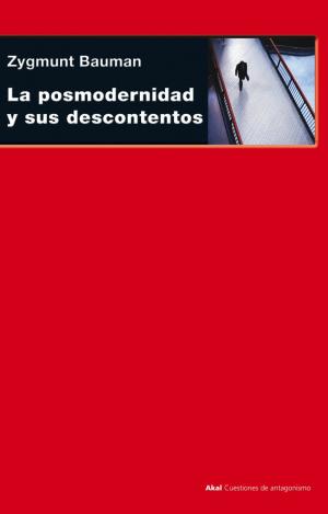 LA POSMODERNIDAD Y SUS DESCONTENTOS