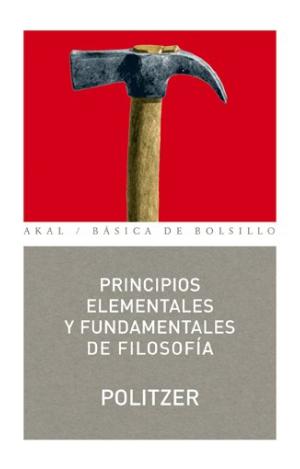 PRINCIPIOS ELEMENTALES Y FUNDAMENTALES DE FILOSOFÍA
