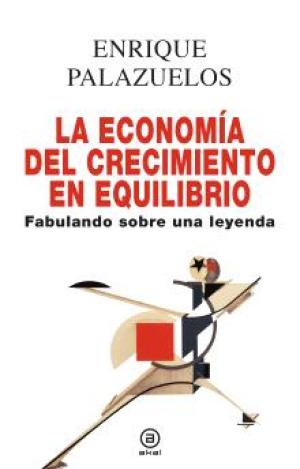 LA ECONOMÍA DEL CRECIMIENTO EN EQUILIBRIO