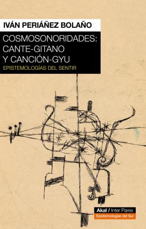COSMOSONORIDADES: CANTE-GITANO Y CANCIÓN-GYU