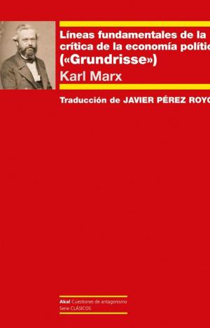 LÍNEAS FUNDAMENTALES DE LA CRÍTICA DE LA ECONOMÍA POLÍTICA