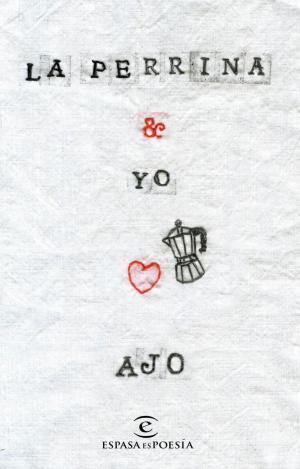 LA PERRINA & YO