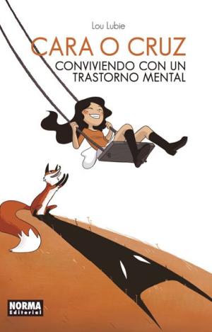 CARA O CRUZ. CONVIVIENDO CON UN TRASTORNO MENTAL