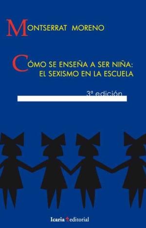 CÓMO SE ENSEÑA A SER NIÑA: EL SEXISMO EN LA ESCUELA