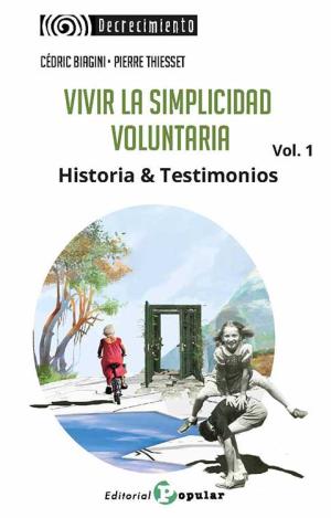 VIVIR LA SIMPLICIDAD   VOLUNTARIA VOL. 1