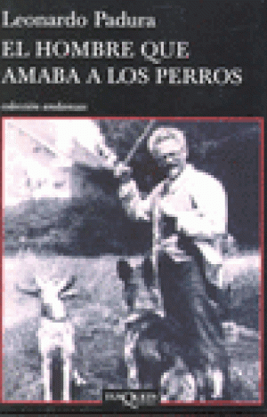 EL HOMBRE QUE AMABA A LOS PERROS