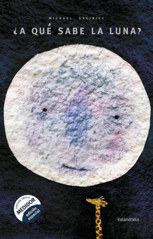 ¿A QUE SABE LA LUNA?