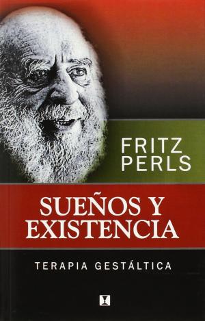 SUEÑOS Y EXISTENCIA.TERAPIA GESTALTICA