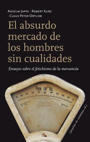 EL ABSURDO MERCADO DE LOS HOMBRES SIN CUALIDADES