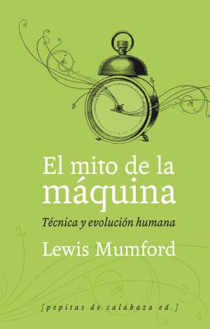 EL MITO DE LA MÁQUINA