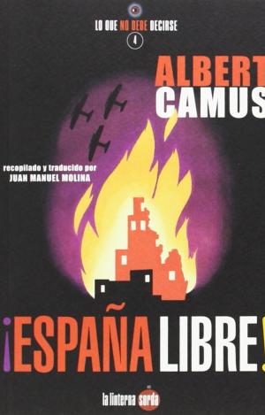 ¡ESPAÑA LIBRE!