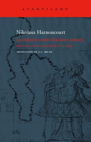 LA MÚSICA COMO DISCURSO SONORO