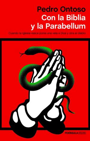 CON LA BIBLIA Y LA PARABELLUM