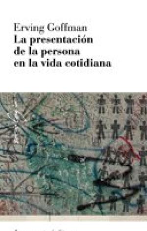 LA PRESENTACIÓN DE LA PERSONA EN LA VIDA COTIDIANA