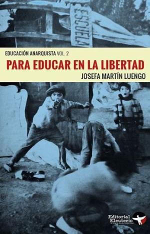 PARA EDUCAR EN LA LIBERTAD