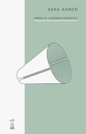 MANUAL DE LA FEMINISTA AGUAFIESTAS